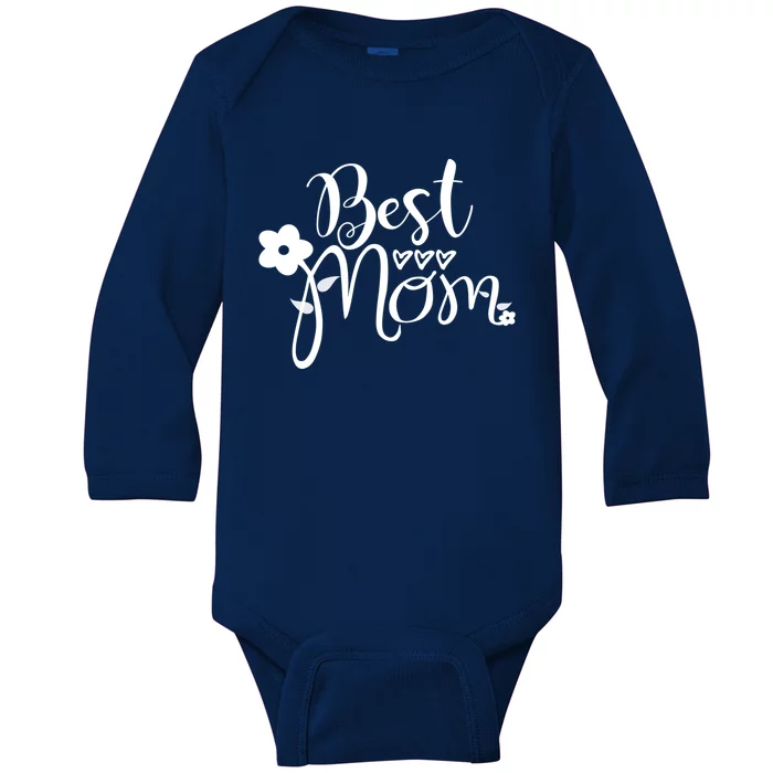 Mother's Day Mom Gift Funny Gift Best Mom Gift Baby Long Sleeve Bodysuit