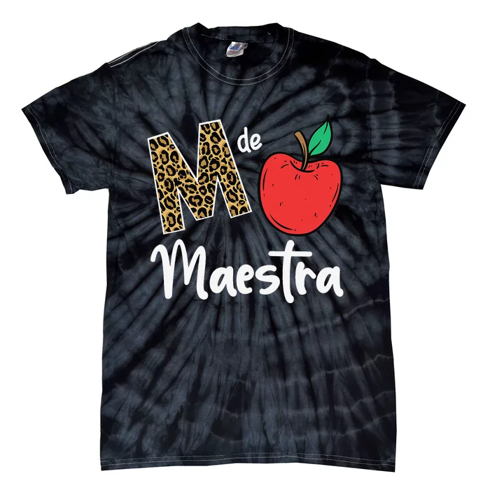 M De Maestra Bilingue Spanish Latina Teacher Appreciation Tie-Dye T-Shirt