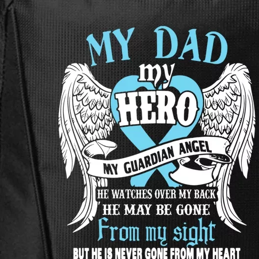 My Dad My Hero My Guardian Angel He Watches Over My Back Gift City Backpack