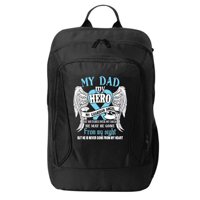 My Dad My Hero My Guardian Angel He Watches Over My Back Gift City Backpack