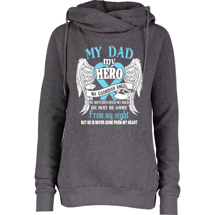 My Dad My Hero My Guardian Angel He Watches Over My Back Gift Womens Funnel Neck Pullover Hood