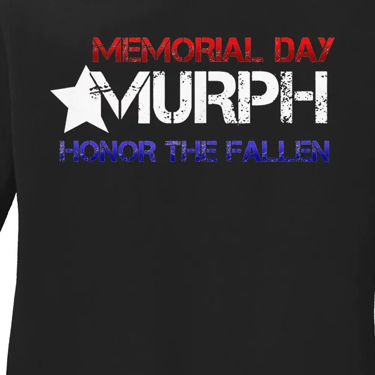 Memorial Day Murph 2024 Honor The Fallen Ladies Long Sleeve Shirt