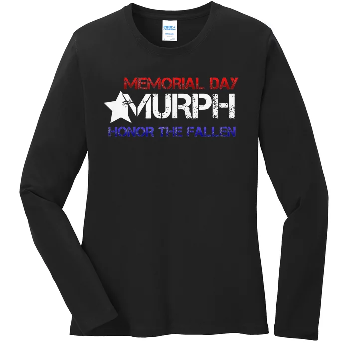 Memorial Day Murph 2024 Honor The Fallen Ladies Long Sleeve Shirt