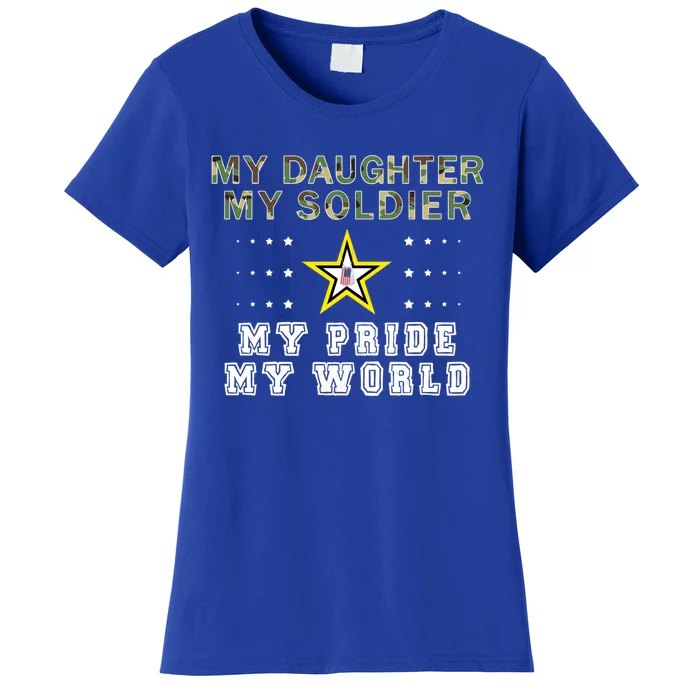 My Daughter My Soldier Hero Proud Army Mom Dad Gift Women's T-Shirt