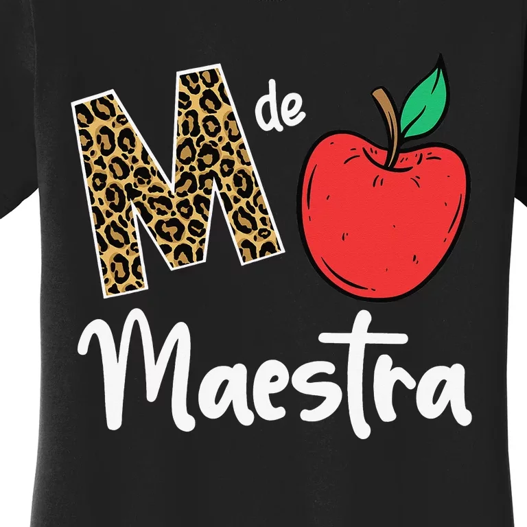 M De Maestra Bilingue Spanish Latina Teacher Women's T-Shirt