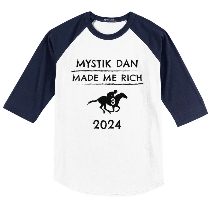 Mystik Dan Made Me Rich 2024 Winner Betting Horse Racing Baseball Sleeve Shirt