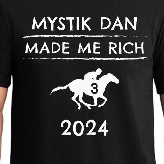 Mystik Dan Made Me Rich 2024 Winner Betting Horse Racing Pajama Set