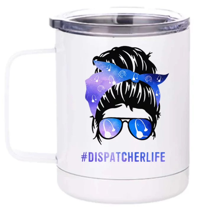 Mothers Day Minnie Momdispatcher Messy Bun Hair Woman Dispatcher Life 911 Mother Front & Back 12oz Stainless Steel Tumbler Cup