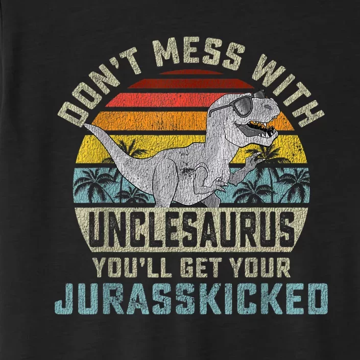 Mens Don't Mess With Unclesaurus You'll Get Jurasskicked Uncle ChromaSoft Performance T-Shirt