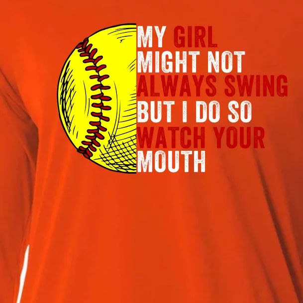 My Daughter Might Not Always Swing But I Do So Watch Your Mouth Softball Player Cooling Performance Long Sleeve Crew