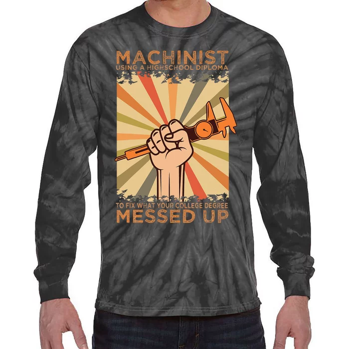 Machinist Diploma Machine Tools Operator CNC Machinery Job Tie-Dye Long Sleeve Shirt