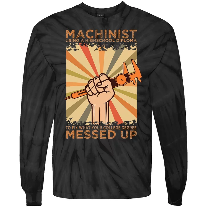 Machinist Diploma Machine Tools Operator CNC Machinery Job Tie-Dye Long Sleeve Shirt