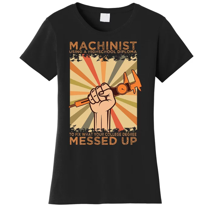 Machinist Diploma Machine Tools Operator CNC Machinery Job Women's T-Shirt