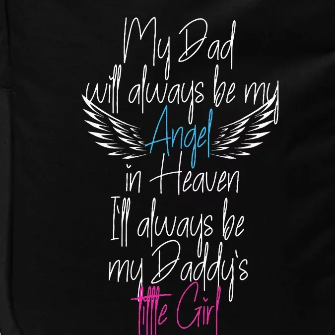 My Dad My Angel In Heaven In Loving Memory Of My Dad Impact Tech Backpack