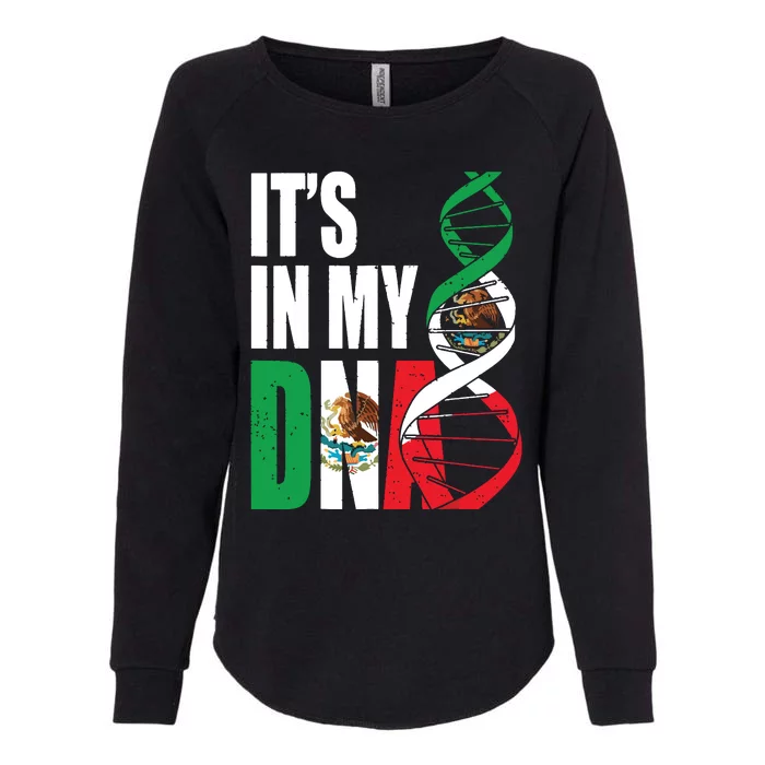 Mexico DNA Mexican Flag Proud Hispanic Gift Womens California Wash Sweatshirt