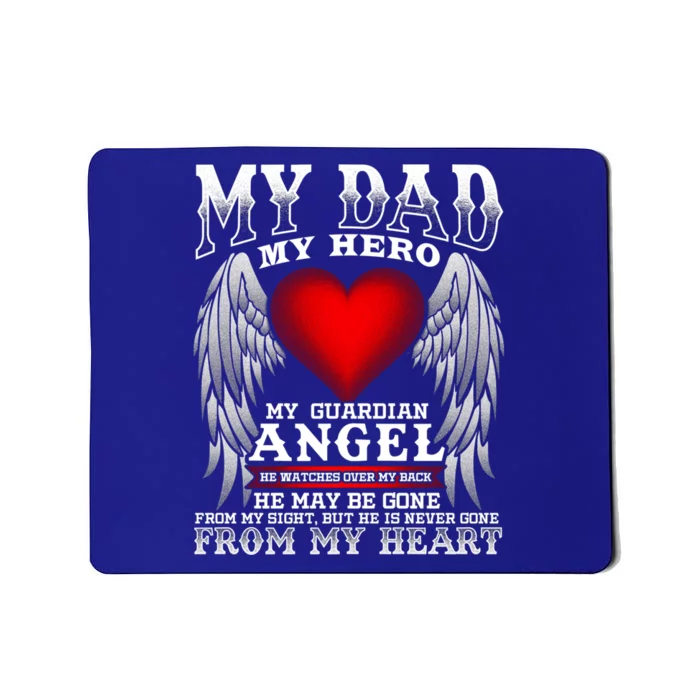 My Dad My Hero My Guardian Angel! Father's Day Gift Mousepad