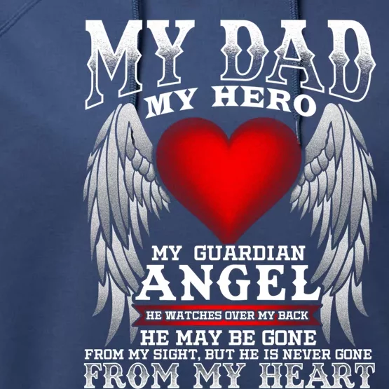 My Dad My Hero My Guardian Angel! Father's Day Gift Performance Fleece Hoodie