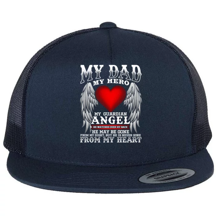 My Dad My Hero My Guardian Angel! Father's Day Gift Flat Bill Trucker Hat