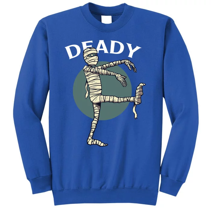 Mummy Deady Matching Mom Dad Halloween Funny Couples Gift Sweatshirt