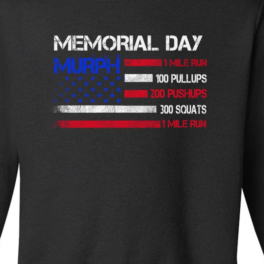 Memorial Day Murph Gift Us Military Gift Toddler Sweatshirt