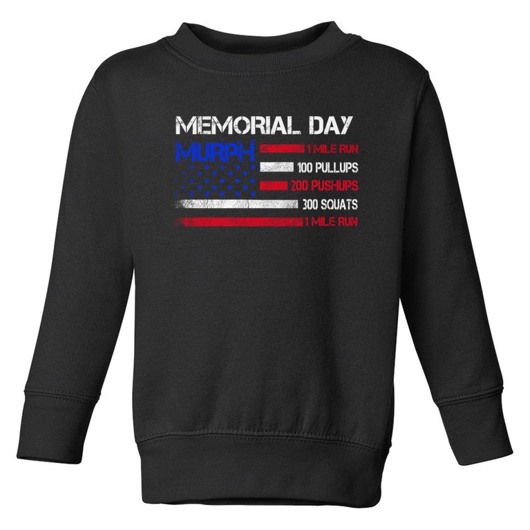 Memorial Day Murph Gift Us Military Gift Toddler Sweatshirt