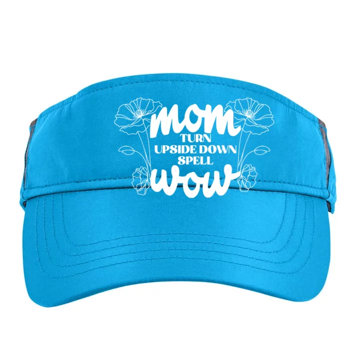 Mothers Day Mom Turn Upside Down Spell Wow Adult Drive Performance Visor