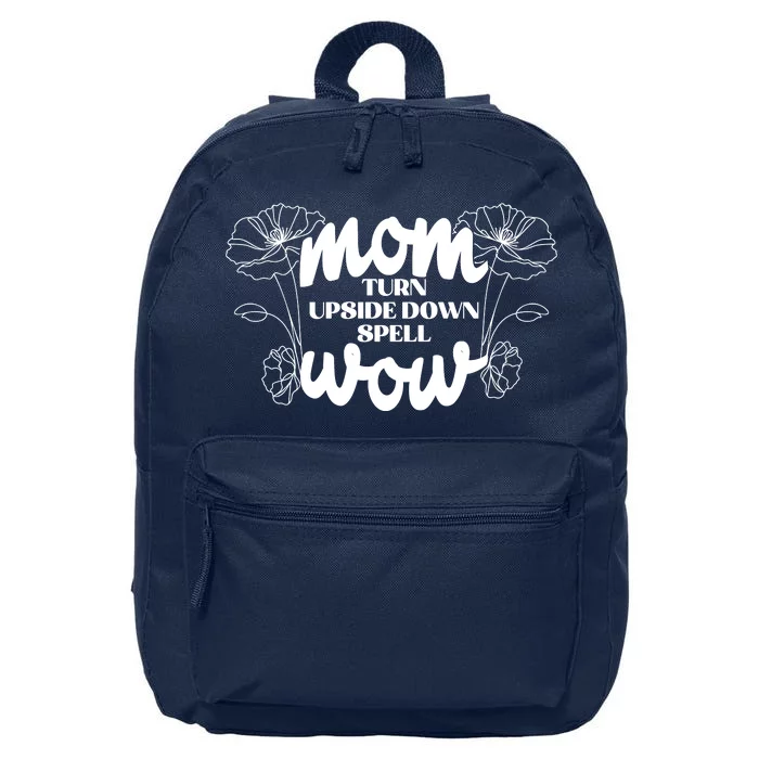 Mothers Day Mom Turn Upside Down Spell Wow 16 in Basic Backpack