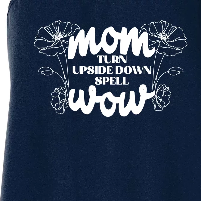 Mothers Day Mom Turn Upside Down Spell Wow Women's Racerback Tank