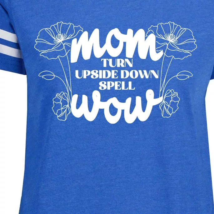 Mothers Day Mom Turn Upside Down Spell Wow Enza Ladies Jersey Football T-Shirt