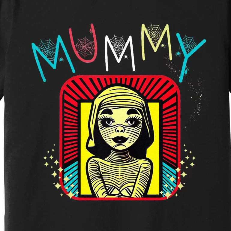 Mummy Deady Matching Mom Dad Halloween Pop Art Style Premium T-Shirt