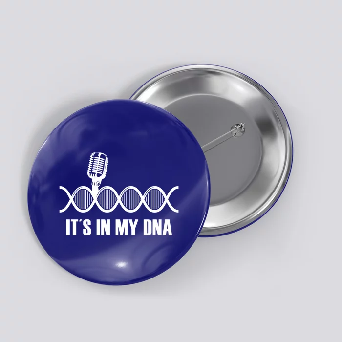 My Dna Microphone Sing Studio Record Singer Lyrics Artist Gift Button