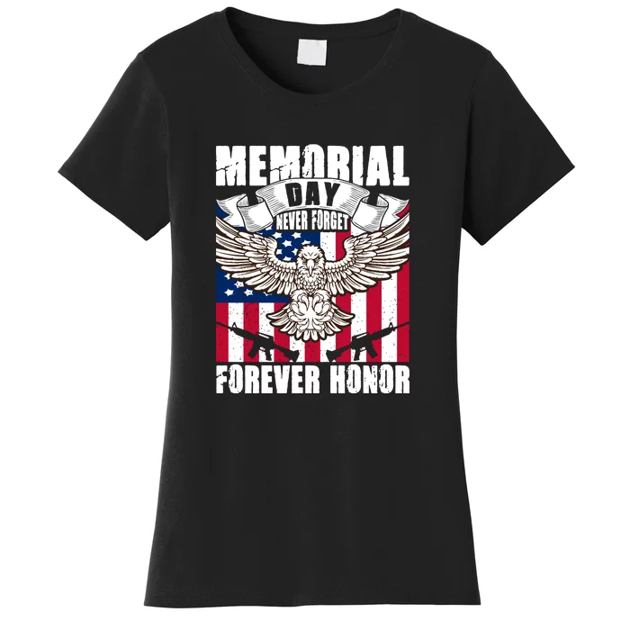 Memorial Day Never Forget Forever Honor American Flag Gift Women's T-Shirt