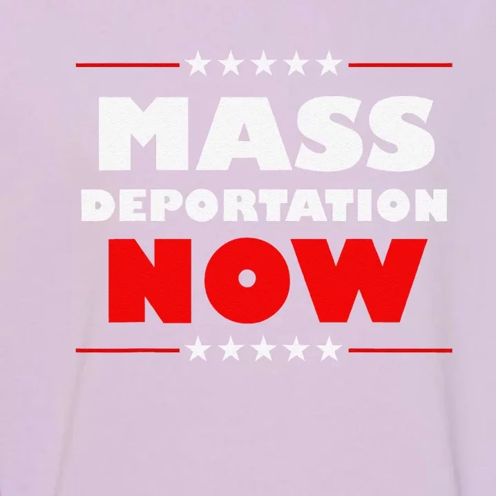 Mass Deportation Now Protest Garment-Dyed Sweatshirt