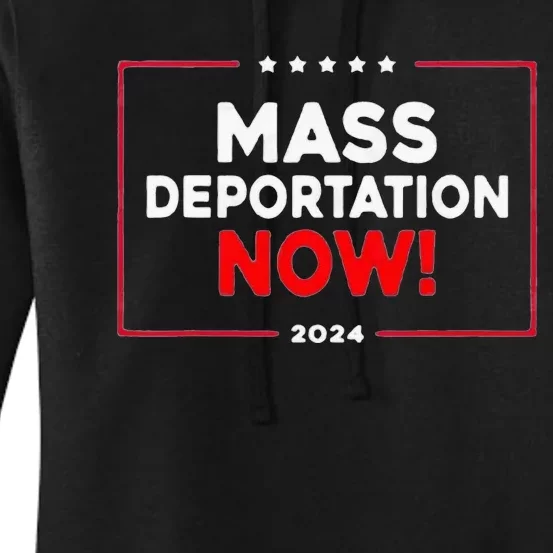 Mass Deportation Now 2024 Women's Pullover Hoodie