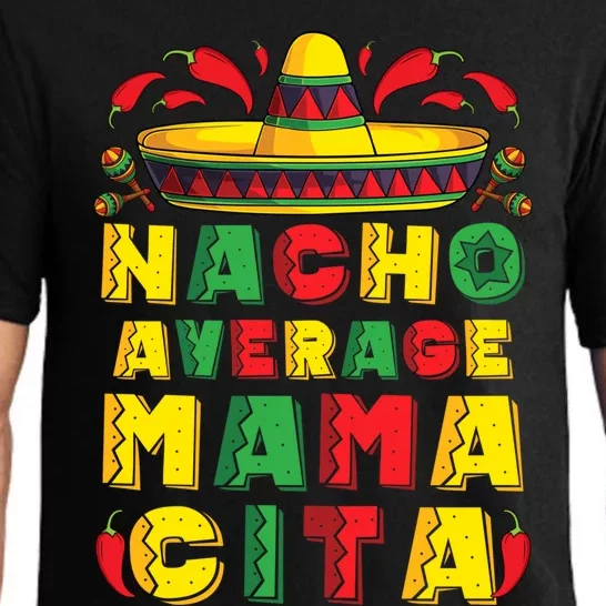 Mexican Dress Nacho Average Mamacita Cinco De Mayo Pregnancy Great Gift Pajama Set