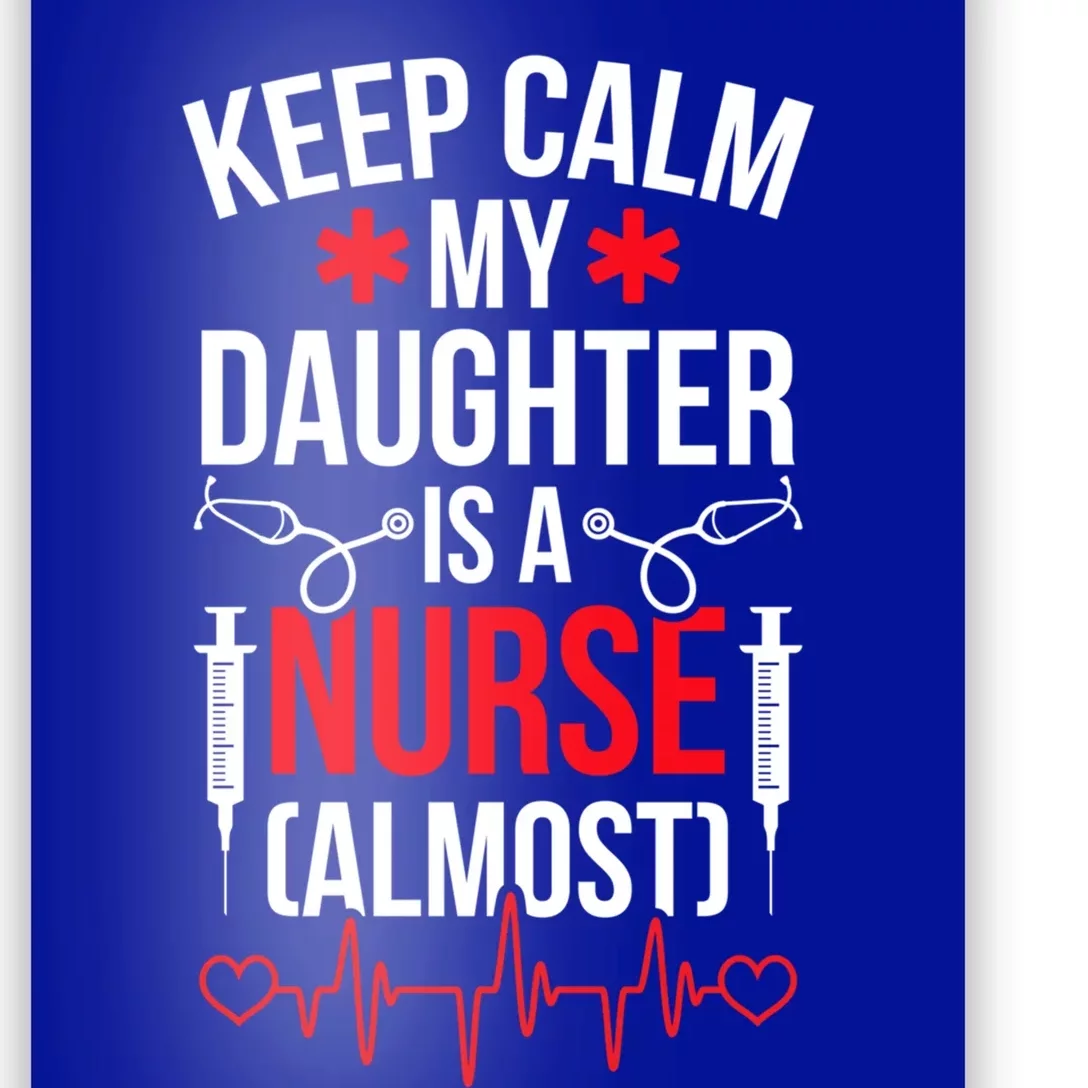 My Daughter Nursing Student Mom Future Nurse Mom Gift Poster