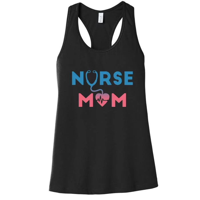 Mother's Day Nurse Mom Stethoscope Gift Women's Racerback Tank