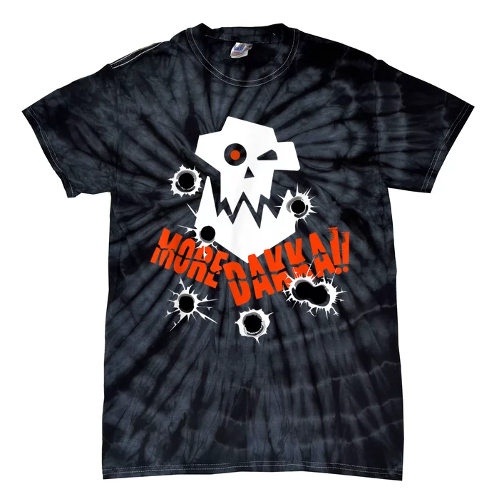 More Dakka Ork Miniature Tabletop Wargaming Waagh Tie-Dye T-Shirt