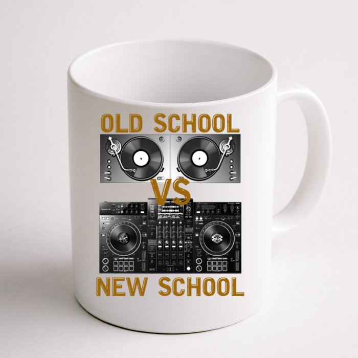 Music Djs Old School Vs New School Turntable Dj Equipt Cute Gift Front & Back Coffee Mug