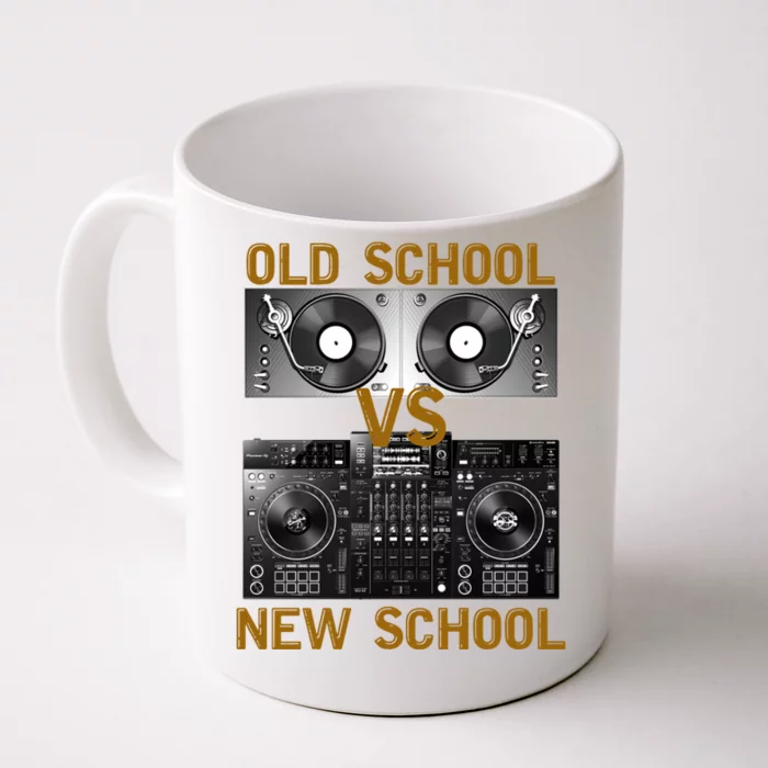 Music Djs Old School Vs New School Turntable Dj Equipt Cute Gift Front & Back Coffee Mug