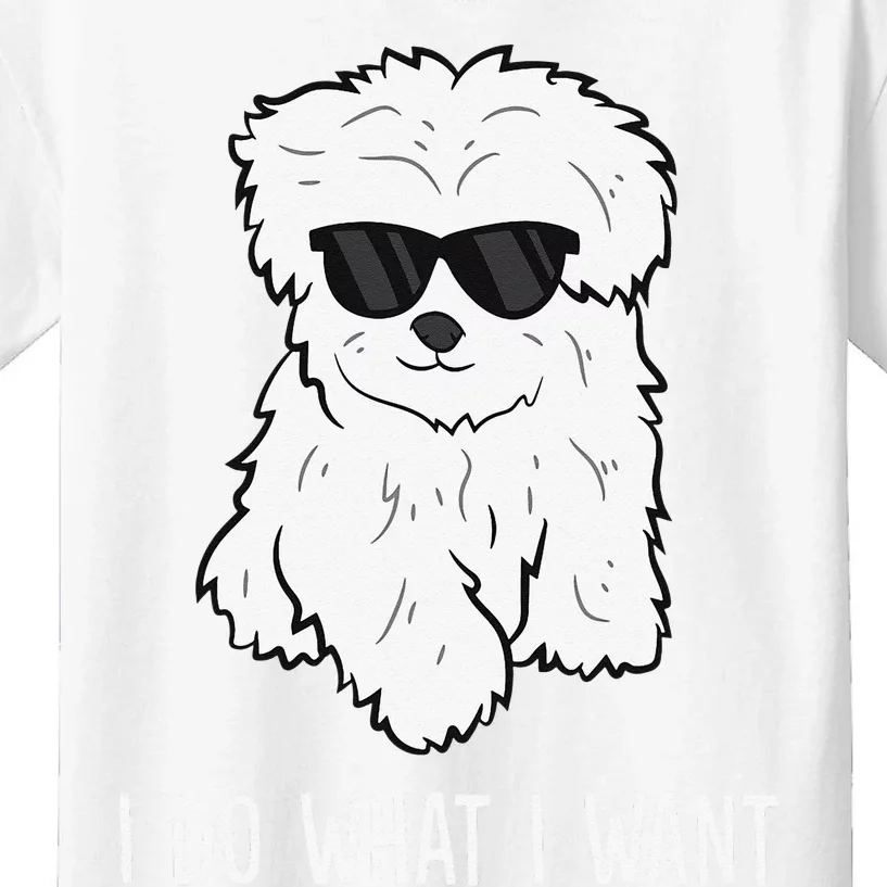 Maltese Dog Owner I Do What I Want Pet Maltese Kids T-Shirt