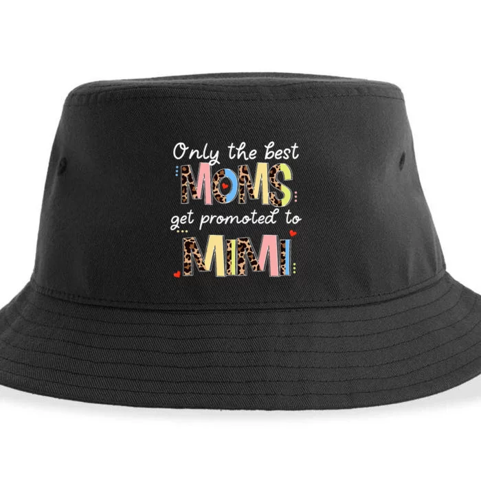 Mother's Day Only The Best Moms Get Promoted To Mimi Sustainable Bucket Hat