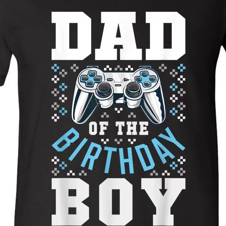 Men Dad Of The Birthday Boy Matching Video Gamer Birthday Party V-Neck T-Shirt