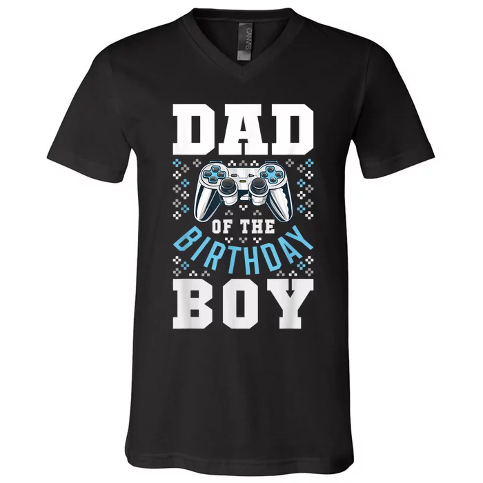 Men Dad Of The Birthday Boy Matching Video Gamer Birthday Party V-Neck T-Shirt