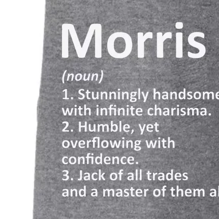 MORRIS Definition Personalized Name Funny Birthday Gift Idea Doggie 3-End Fleece Hoodie