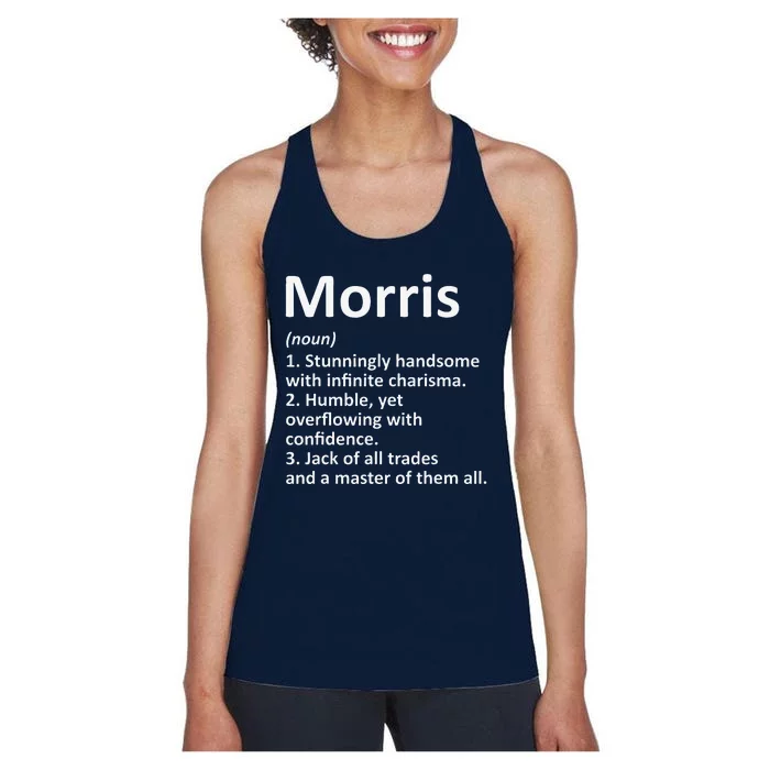 MORRIS Definition Personalized Name Funny Birthday Gift Idea Women's Racerback Tank