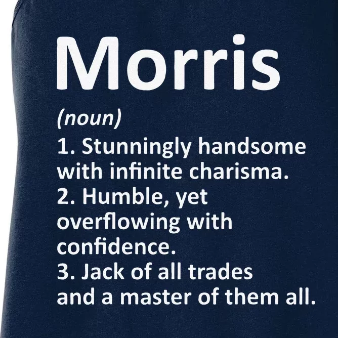 MORRIS Definition Personalized Name Funny Birthday Gift Idea Women's Racerback Tank