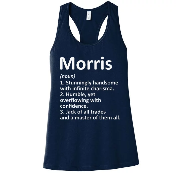 MORRIS Definition Personalized Name Funny Birthday Gift Idea Women's Racerback Tank