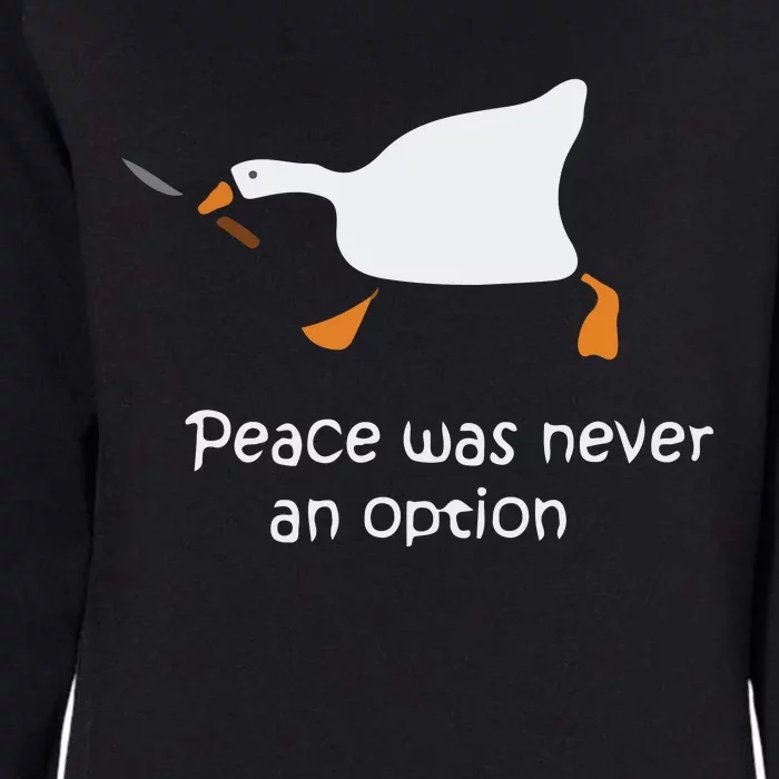 Murder Duck Peace Was Never An Option Womens California Wash Sweatshirt