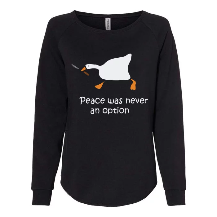 Murder Duck Peace Was Never An Option Womens California Wash Sweatshirt